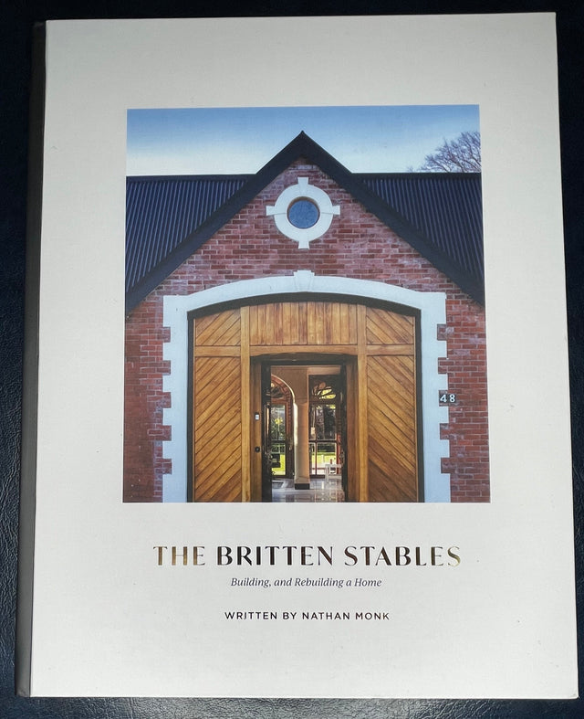 The Britten Stables - autographed copy. The birthplace of the Britten V1000, building and Rebuilding a Home.
